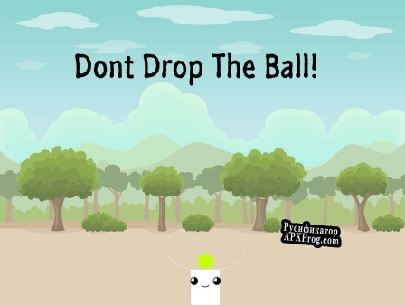 Русификатор для Dont Drop The Ball