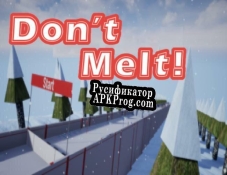 Русификатор для Dont Melt (Beta)