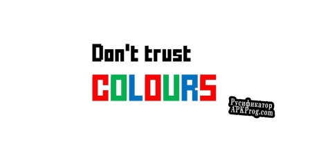 Русификатор для Dont trust Colours