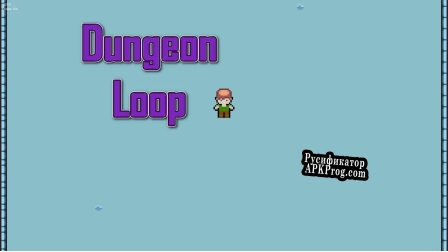 Русификатор для Dungeon Loop LD47