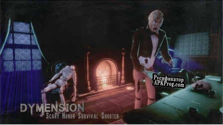 Русификатор для DymensionScary Horror Survival Shooter