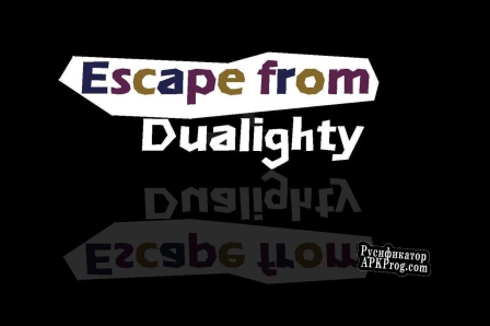 Русификатор для Escape from Dualighty