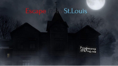 Русификатор для Escape From St.Louis