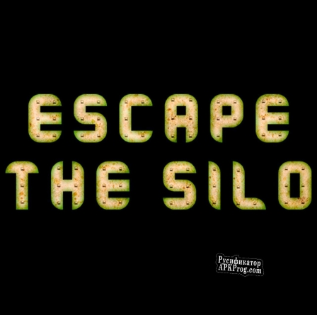 Русификатор для Escape the Silo