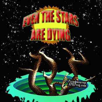 Русификатор для Even The Stars Are Dying