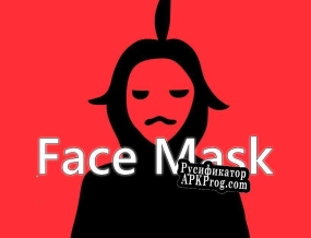 Русификатор для Face Mask