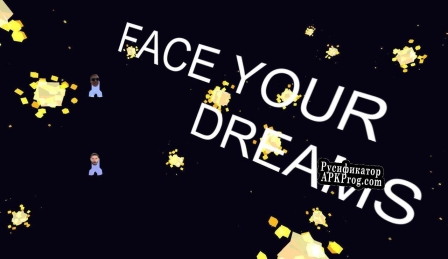 Русификатор для Face your dreams