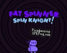 Русификатор для Fat Spinner Spin Knight