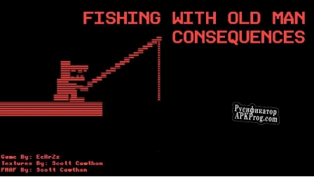 Русификатор для Fishing With Old Man Consequences