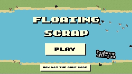 Русификатор для Floating Scrap