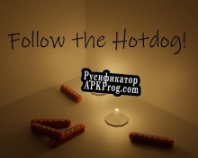 Русификатор для Follow the hotdog