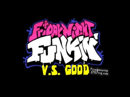 Русификатор для Friday Night Funkin VS Good