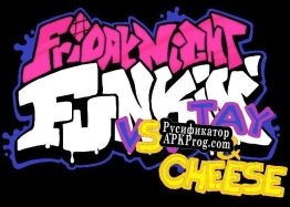 Русификатор для Friday Night Funkin VS. Tay  Cheese