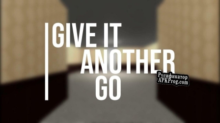 Русификатор для Give It Another Go