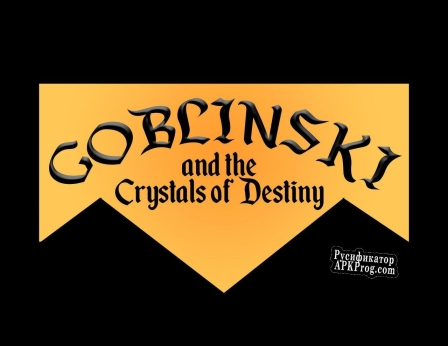 Русификатор для Goblinski and The Crystals of Destiny