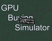 Русификатор для GPU Buying Simulator