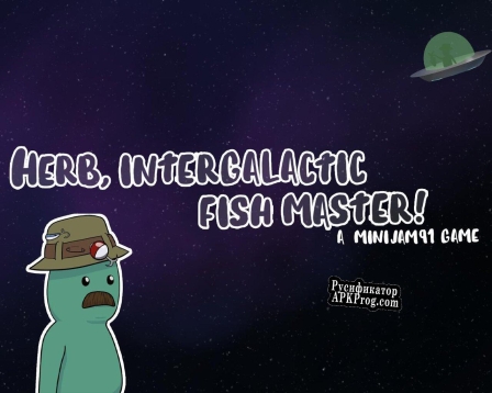 Русификатор для HERB, Intergalactic Fish Master (minijam91)