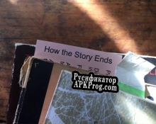 Русификатор для How the Story Ends