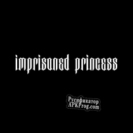 Русификатор для Imprisoned Princess