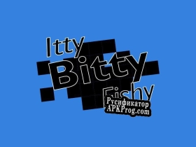 Русификатор для Itty BItty Fishy