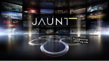 Русификатор для Jaunt VR Experience Cinematic Virtual Reality