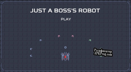 Русификатор для Just A Bosss Robot