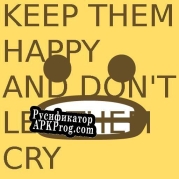 Русификатор для KEEP THEM HAPPY AND DONT LET THEM CRY