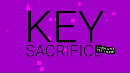 Русификатор для Key Sacrifice