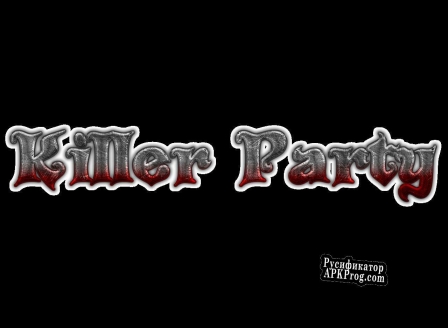 Русификатор для Killer Party