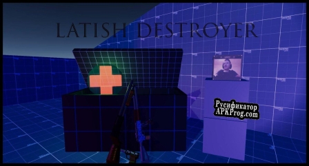 Русификатор для Latish Destroyer