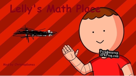 Русификатор для Lellys Math Place Chapter 1 (Cool Guy Teaches Math Mod)