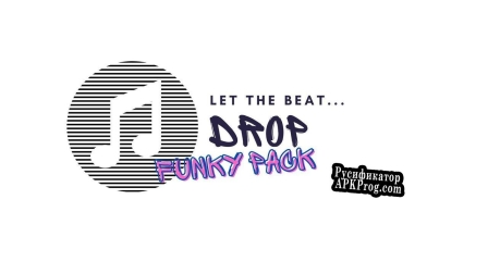 Русификатор для Let The Beat Drop Funky Pack (Friday Night Funkin)