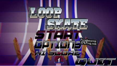 Русификатор для Loop Skate