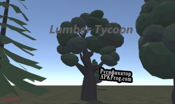 Русификатор для LumberTycoon