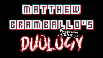 Русификатор для Matthew Bramballos Duology