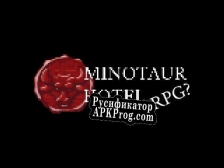 Русификатор для MinoRPG (Minotaur Hotel Fangame)