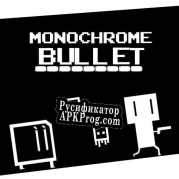 Русификатор для MonoChrome Bullet