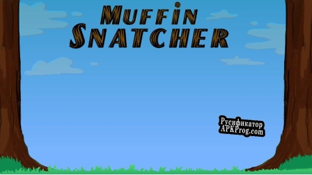 Русификатор для Muffin Snatchers