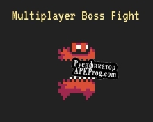 Русификатор для Multiplayer Boss Fight