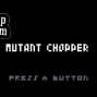 Русификатор для Mutant Chopper