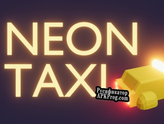 Русификатор для Neon Taxi