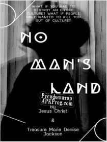 Русификатор для No Mans Land By Treasure M.D.J.  Jesus Christ