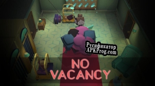 Русификатор для No Vacancy (Arbosis)