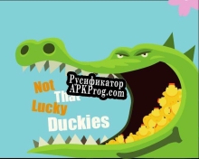 Русификатор для Not That Lucky Duckies