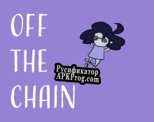 Русификатор для Off the Chain