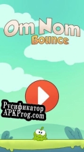 Русификатор для Om Nom Bounce