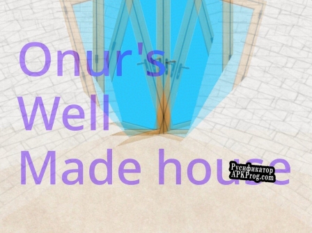 Русификатор для Onur’s well made house