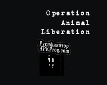Русификатор для Operation Animal Liberation