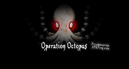 Русификатор для Operation Octopus