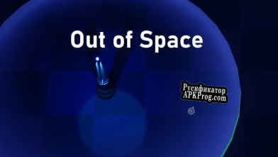 Русификатор для Out of Space (itch) (porkchop-xstudio)